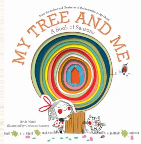 My Tree and Me: A Book of Seasons (Growing Hearts)